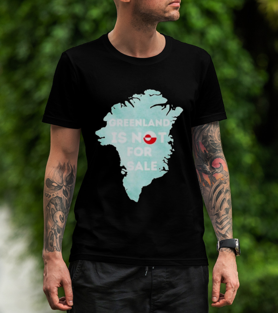 Greenland Is Not For Sale Map Design With Flag T-Shirt