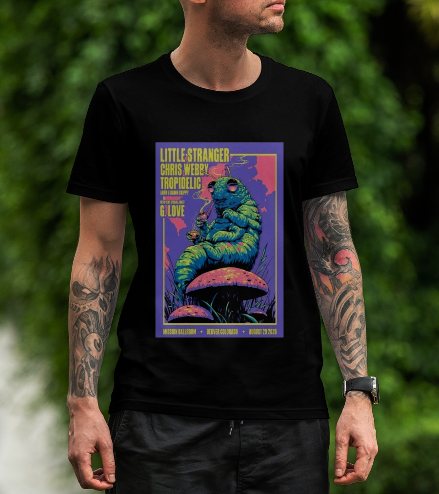 Little Stranger Chris Webby Tropidelic Jarv Damn Skippy G. Love Mission Ballroom Denver August 29 2026 T-Shirt