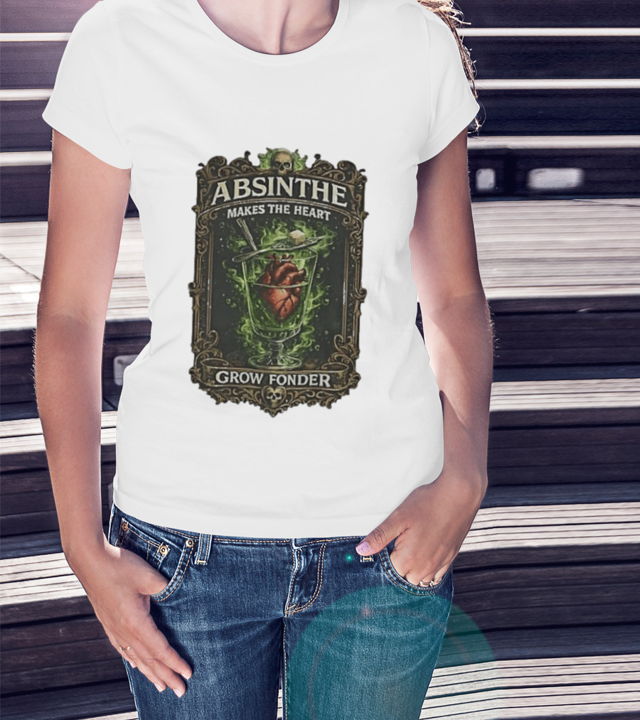 Absinthe Skull Art Heart In Glass Fonder Saying T-Shirt
