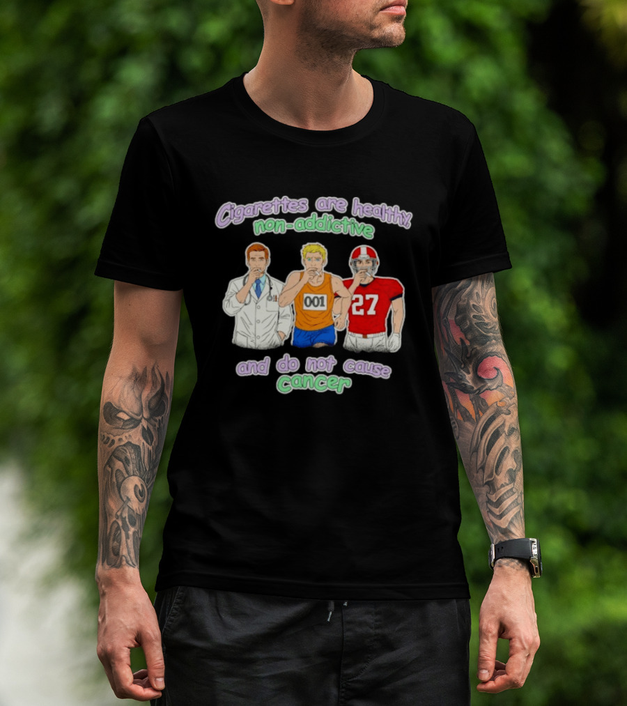 Cigarettes Are Healthy Non Addictive Doctor Athlete 001 Football Player 27 Do Not Cause Cancer T-Shirt