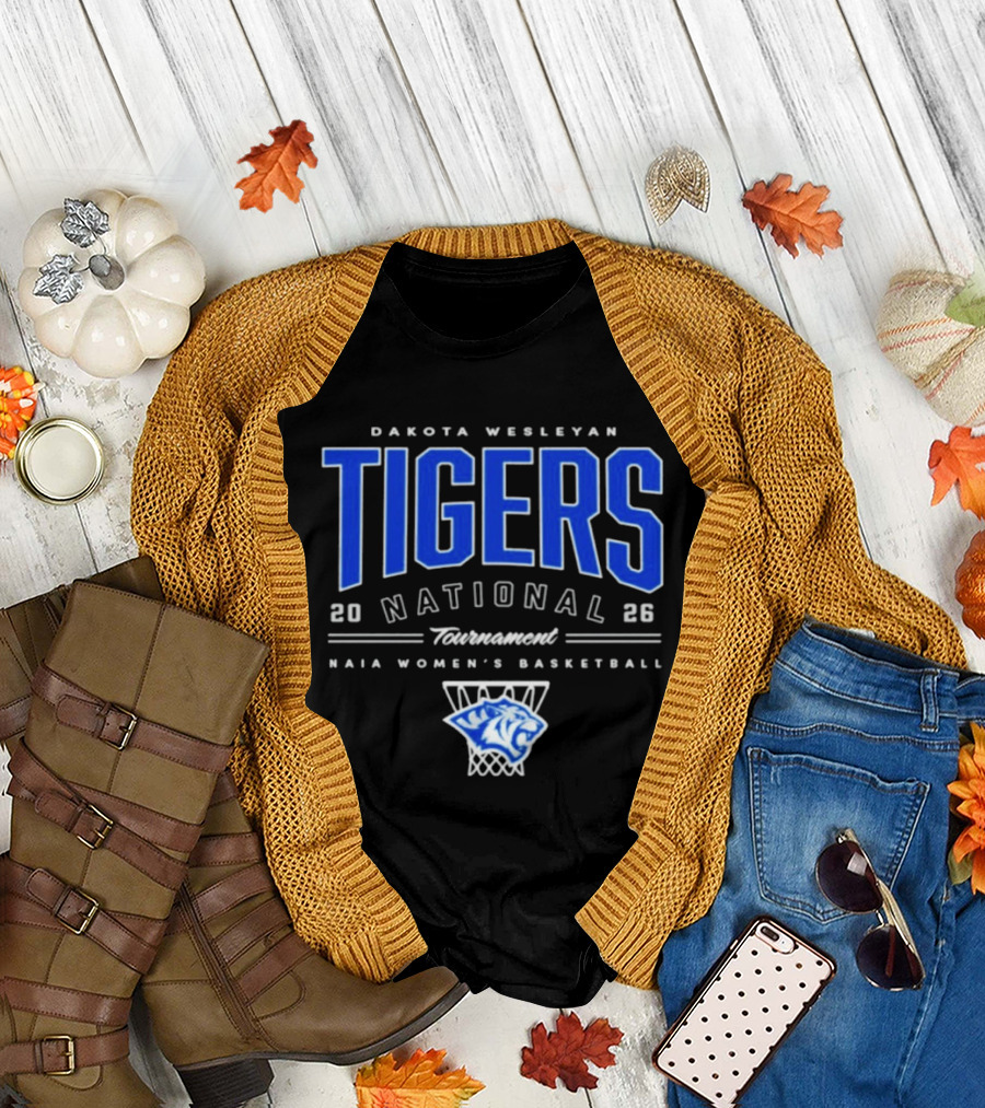 Dakota Wesleyan Tigers 2026 National Tournament NAIA Women's Basketball T-Shirt