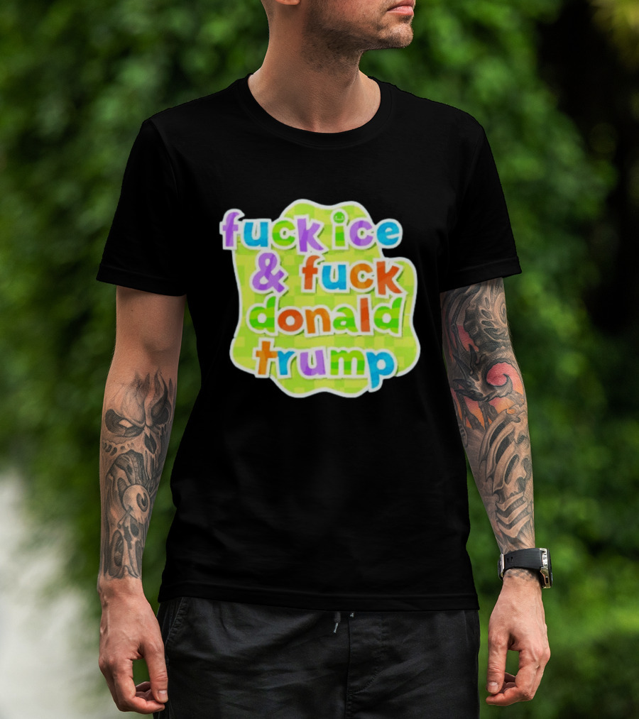 Fuck ICE And Fuck Donald Trump Pokopia Generator T-Shirt