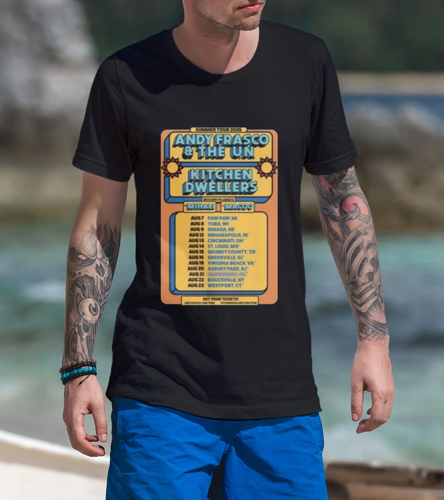 Summer Tour 2026 Andy Frasco And The UN Kitchen Dwellers With Mihali And Magoo Tour Dates And Locations T-Shirt