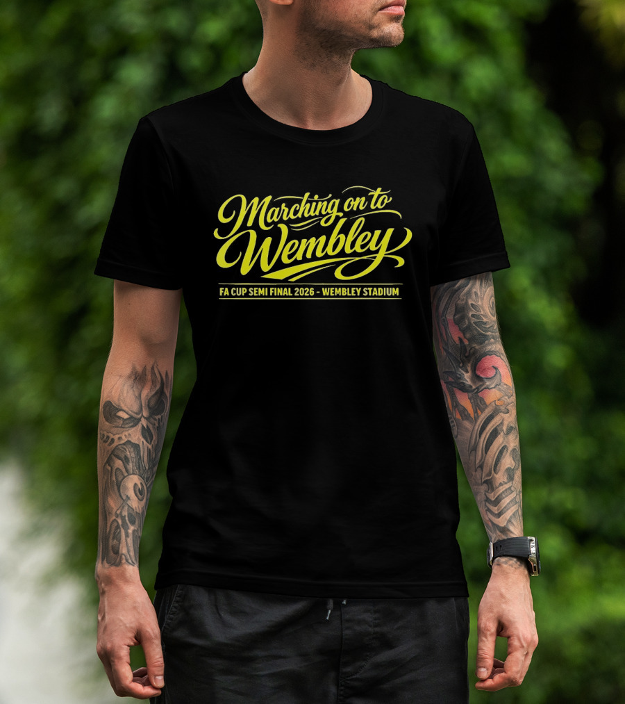 Marching On To Wembley FA Cup Semi Final 2026 Wembley Stadium T-Shirt