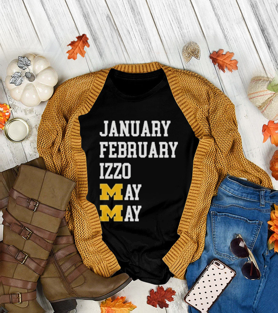 January February Izzo May Michigan Wolverines M T-Shirt