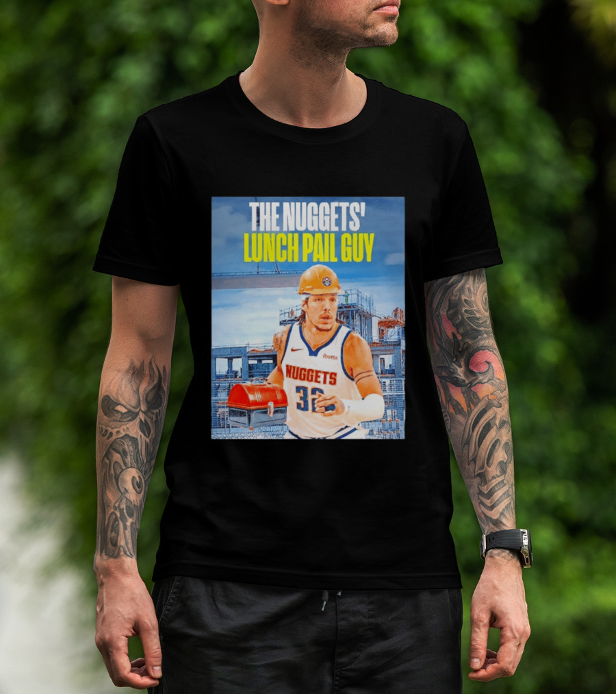 The Nuggets Lunch Pail Guy Aaron Gordon Denver Basketball Player T-Shirt
