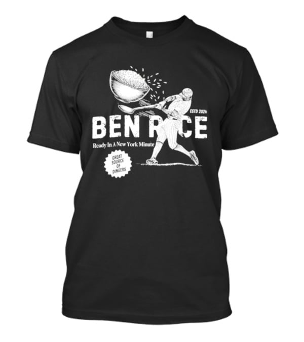 Ben Rice Ready In A New York Minute Yankees Dingers T-Shirt