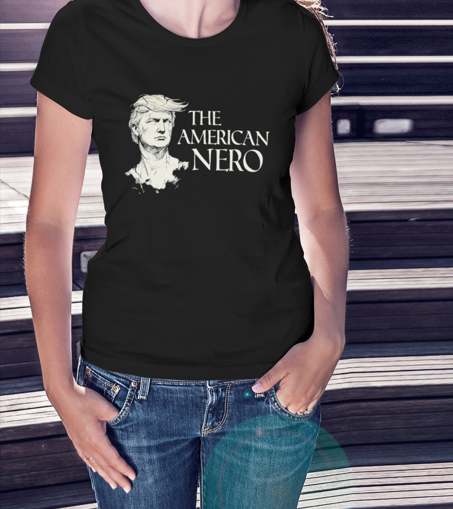 The American Nero Trump T-Shirt