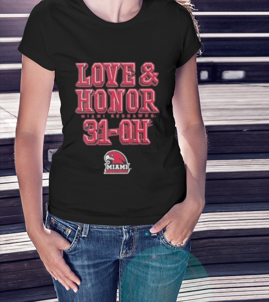 Love & Honor Miami RedHawks 31 OH T-Shirt
