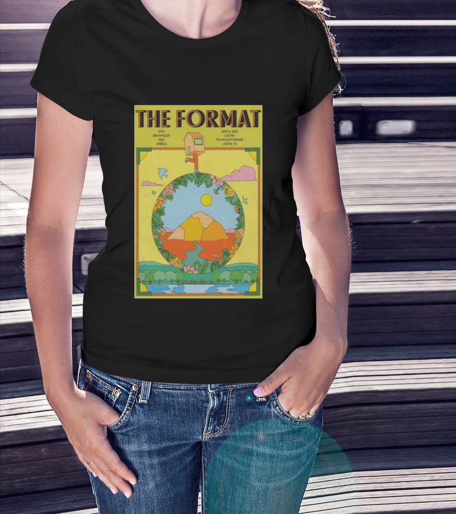 The Format Concert Tour April 8 2026 The Moody Theater Austin TX With Ben Kweller And Limbeck T-Shirt