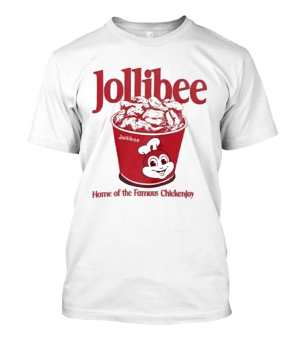 Jollibee Home Of The Famous Chickenjoy Bucket T-Shirt