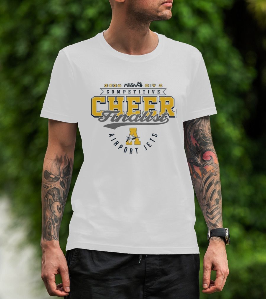 2026 MHSAA Competitive Cheer Finalist Airport Jets D2 T-Shirt