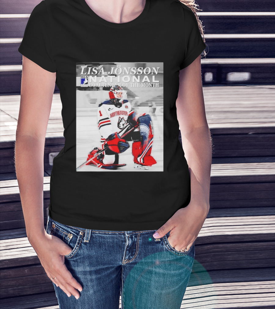 Lisa Jönsson Northeastern Huskies HCA National Goaltender Of The Month T-Shirt