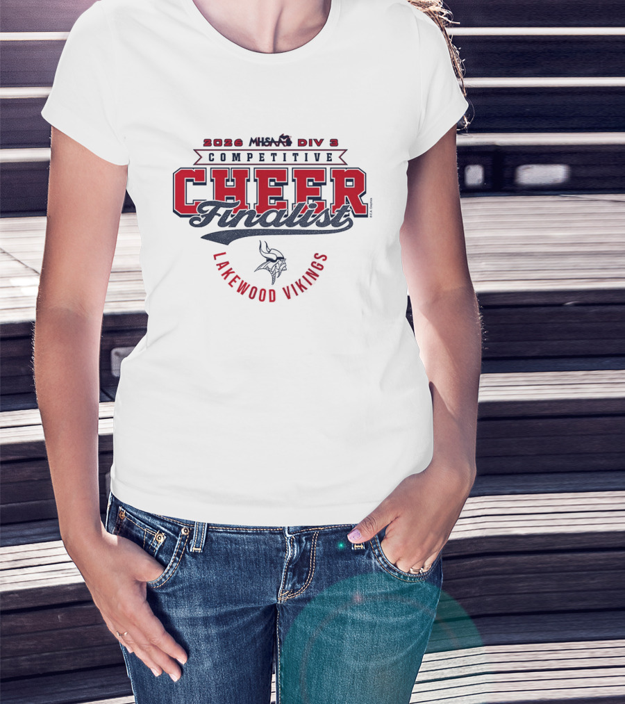 2026 MHSAA Div 3 Competitive Cheer Finalist Lakewood Vikings T-Shirt