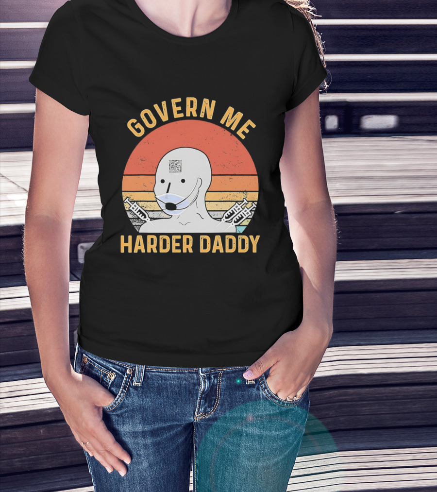 Govern Me Harder Daddy Masked Figure With Syringes T-Shirt