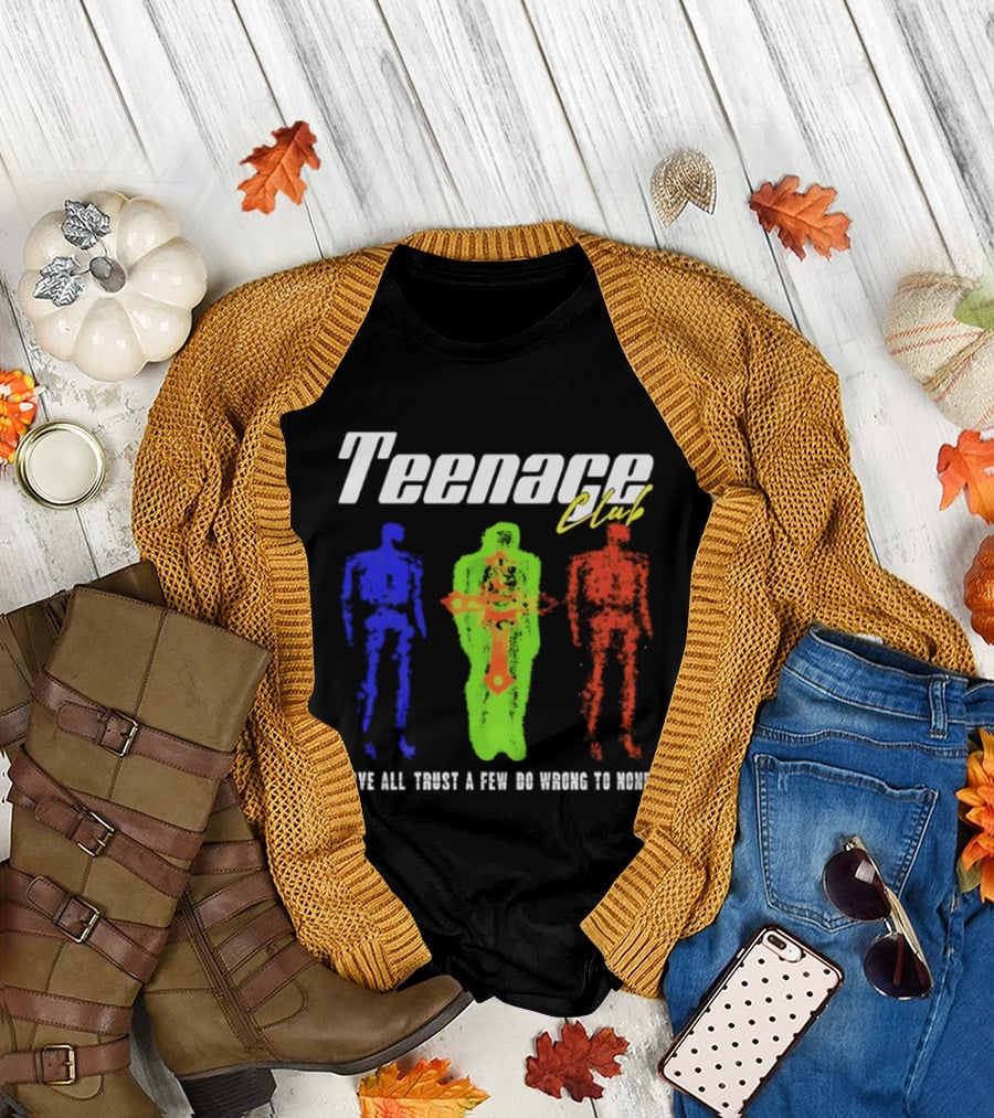 Teenage Club Love All Trust A Few Do Wrong To None Vibrant Neon Figures T-Shirt