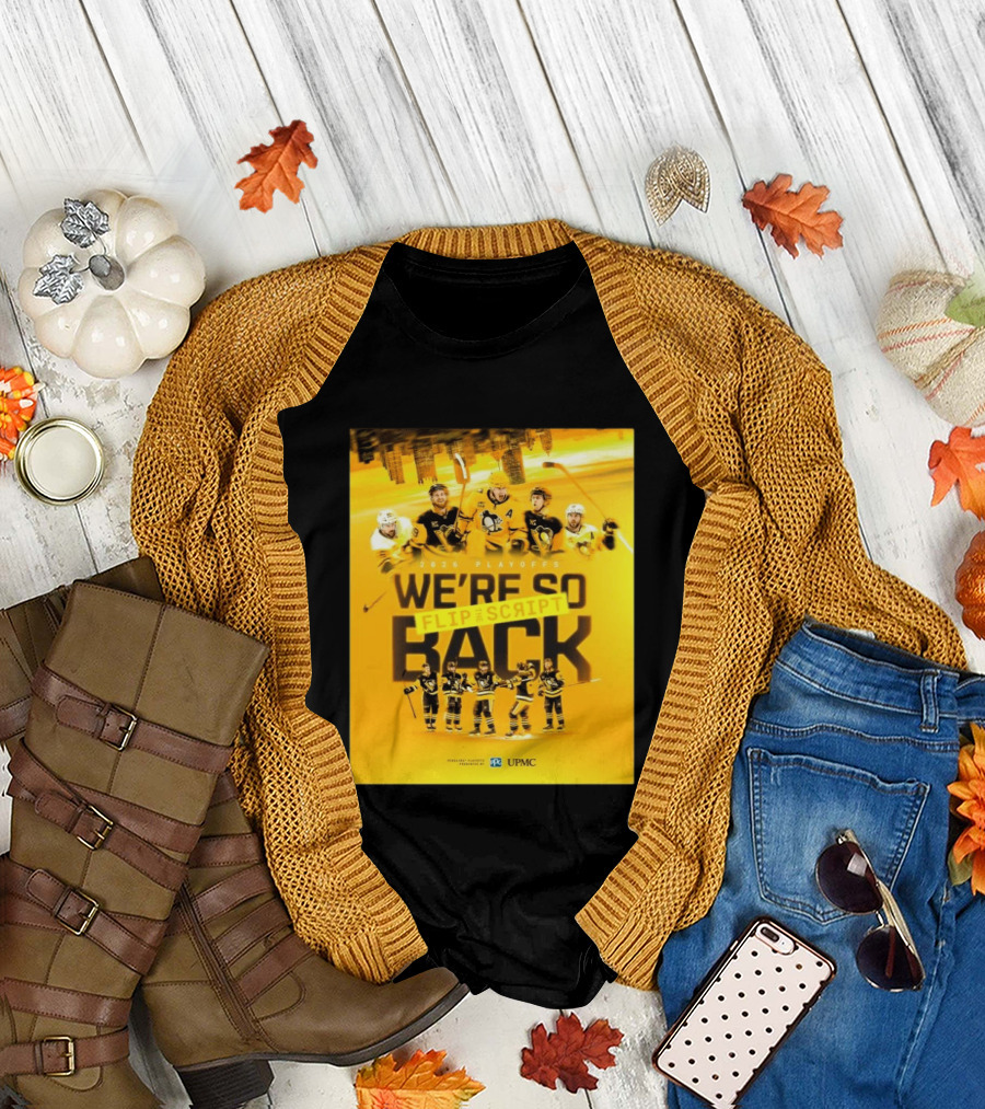 2026 Playoffs Pittsburgh Penguins We're So Flip the Script Back T-Shirt