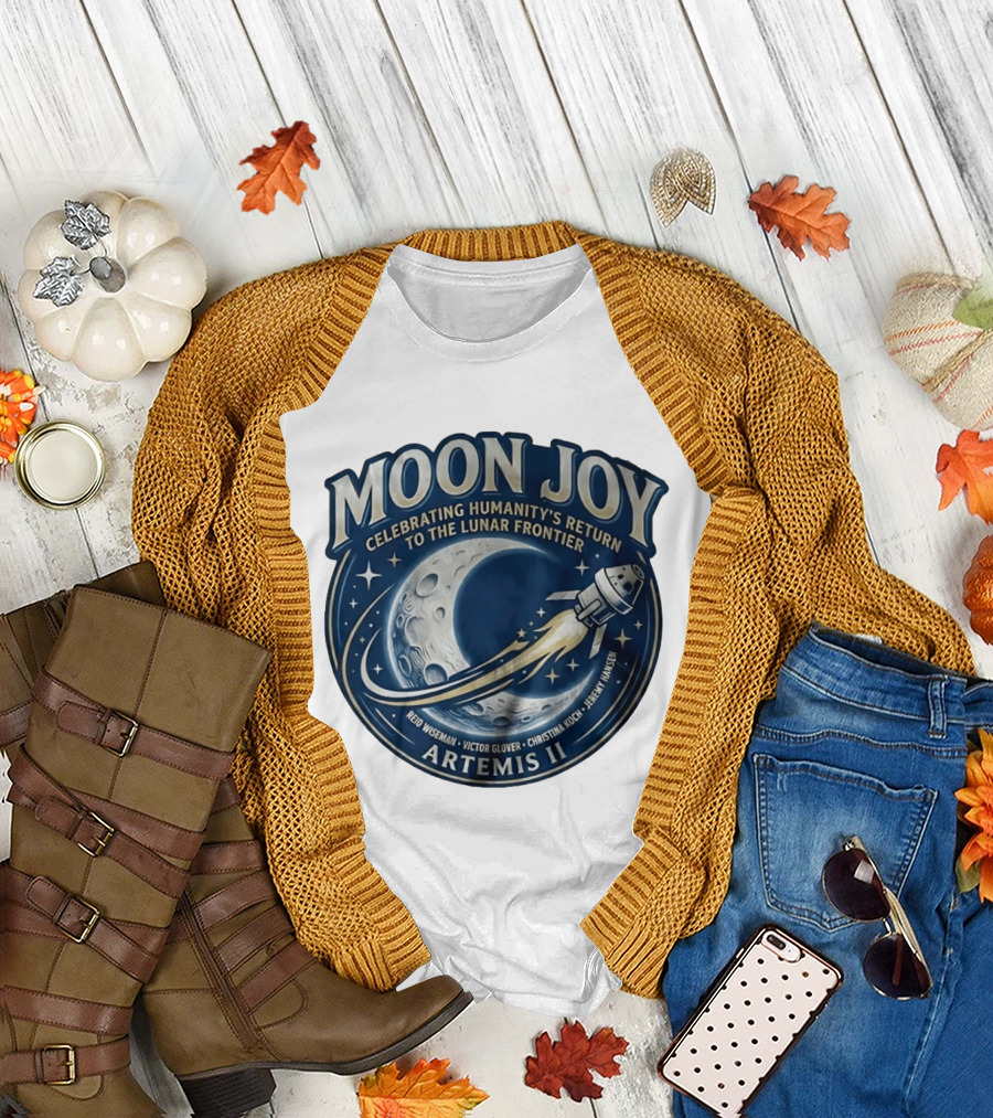 Artemis II Moon Joy Celebrating Humanity's Return To The Lunar Frontier Reid Wiseman Victor Glover Christina Koch Jeremy Hansen T-Shirt