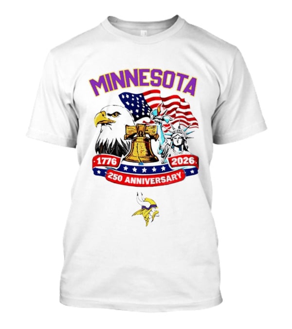 Minnesota 250th Anniversary 1776 2026 American Flag Liberty Bell Eagle Statue Of Liberty T-Shirt