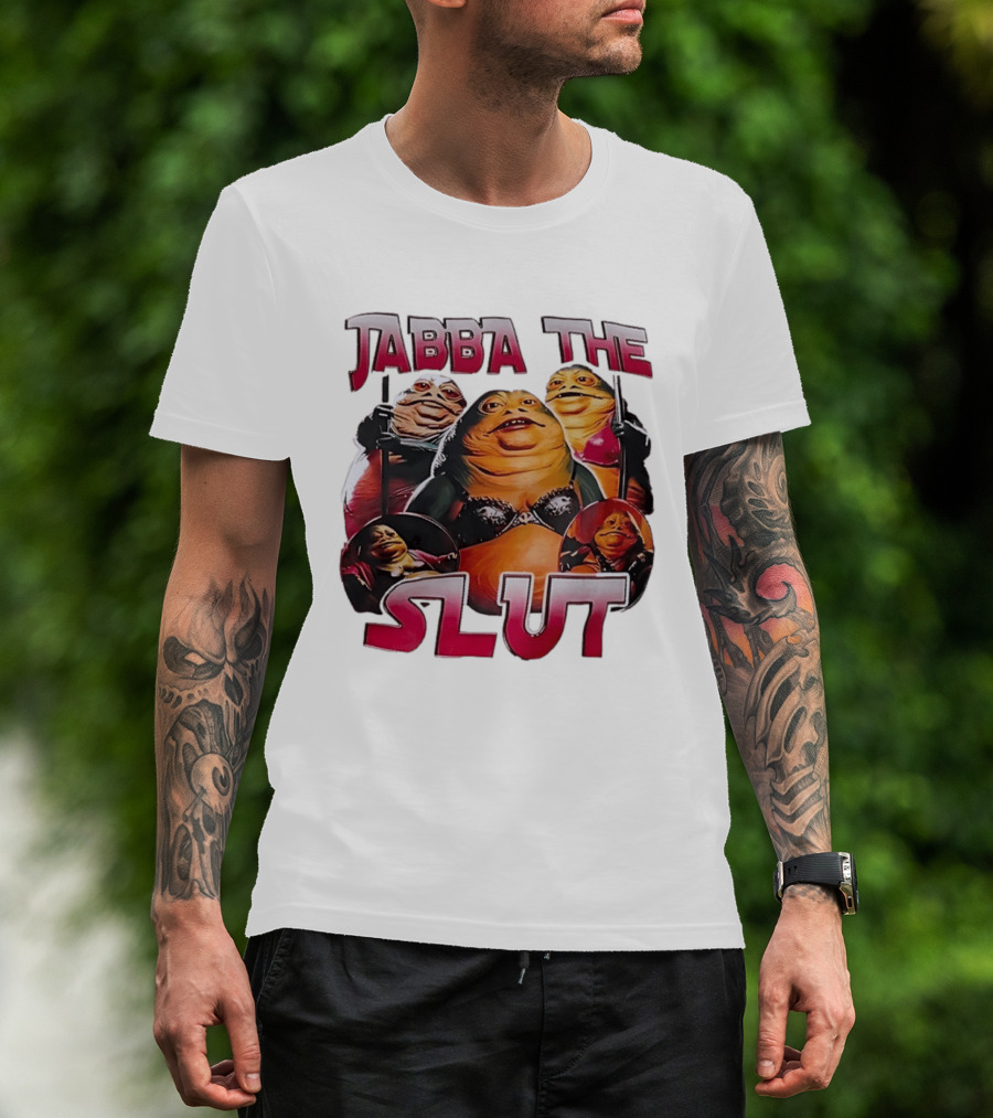 Jabba The Slut Star War Parody Character Fun T-Shirt