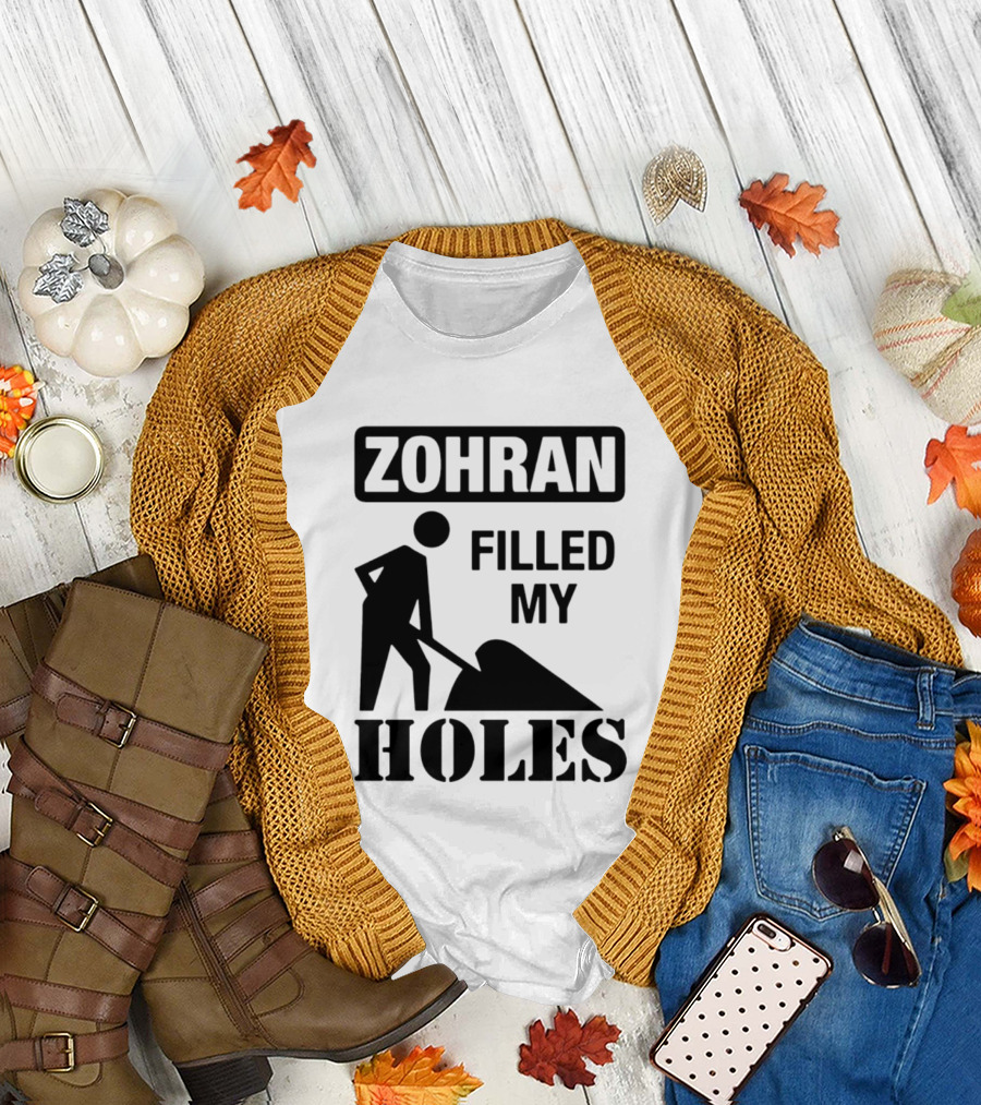 Zohran Filled My Holes T-Shirt