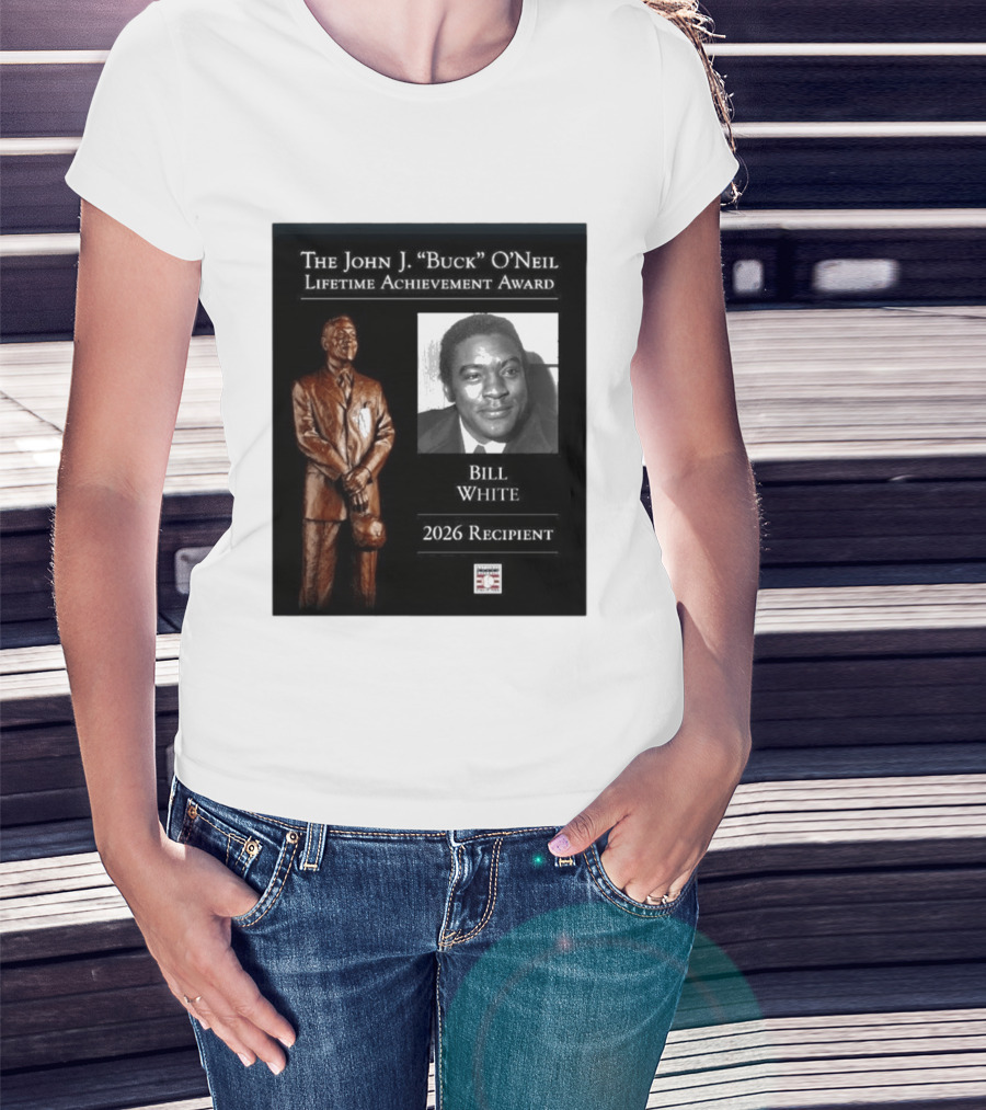 The John J. Buck O'Neil Lifetime Achievement Award Bill White 2026 Recipient National Baseball Hall Of Fame T-Shirt