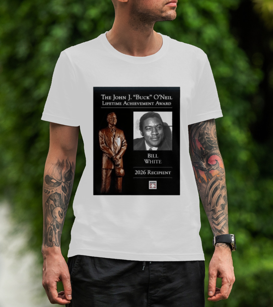 The John J. Buck O'Neil Lifetime Achievement Award Bill White 2026 Recipient National Baseball Hall Of Fame T-Shirt