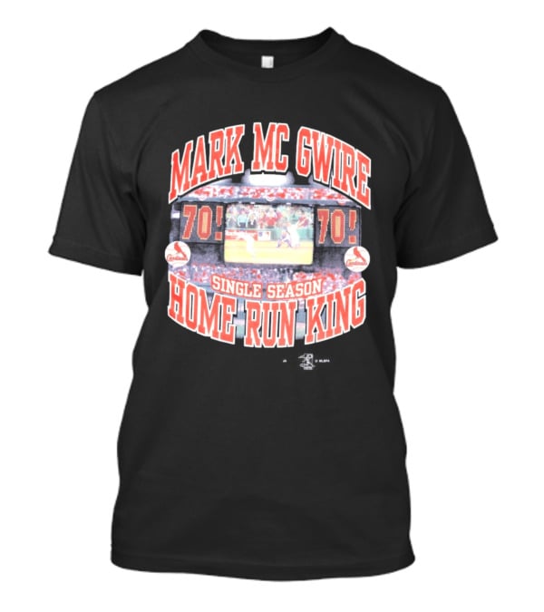 70 Mark McGwire Single Season Home Run King St. Louis Cardinals T-Shirt
