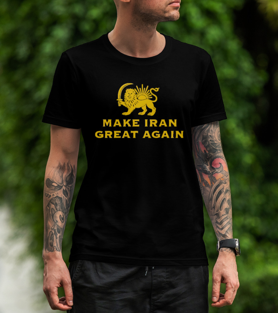 Make Iran Great Again Lion And Sword T-Shirt