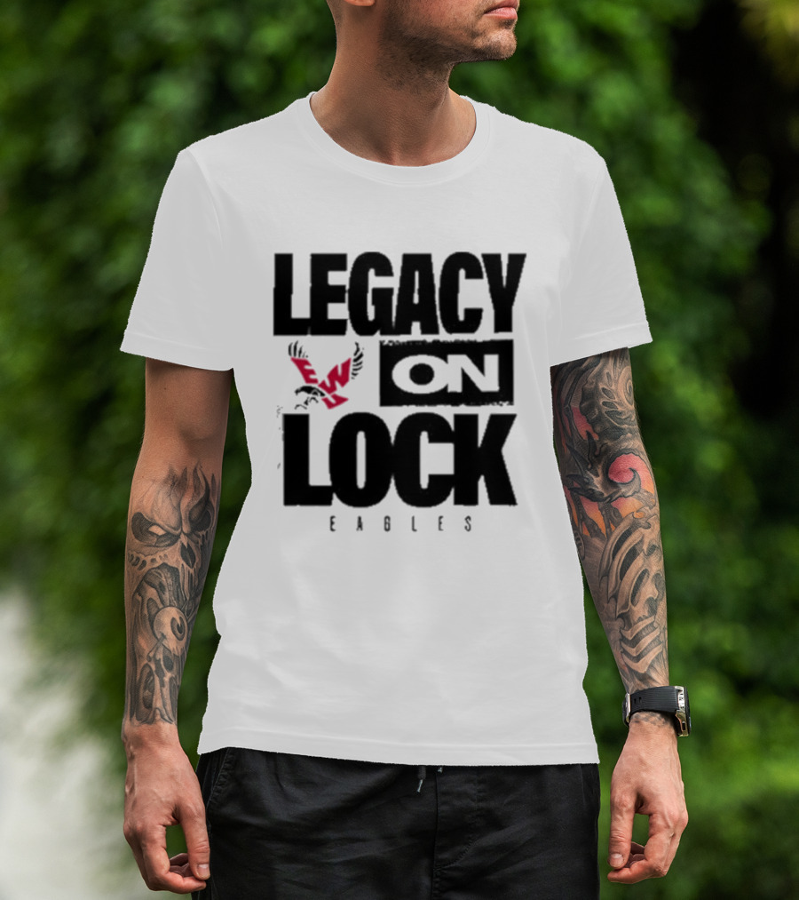 Eastern Washington Eagles Legacy On Lock Basketball T-Shirt
