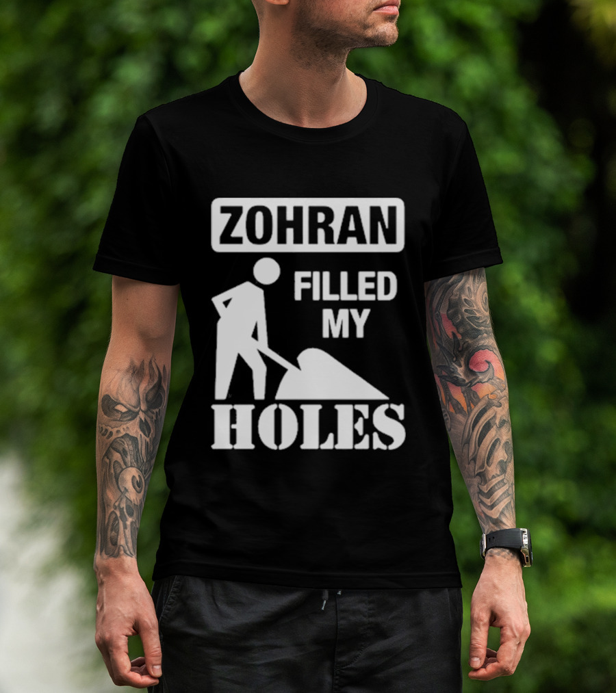 Zohra Filled My Holes T-Shirt