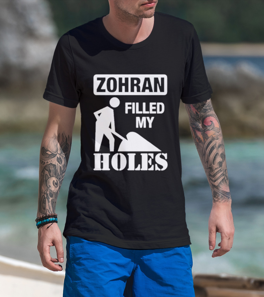 Zohra Filled My Holes T-Shirt