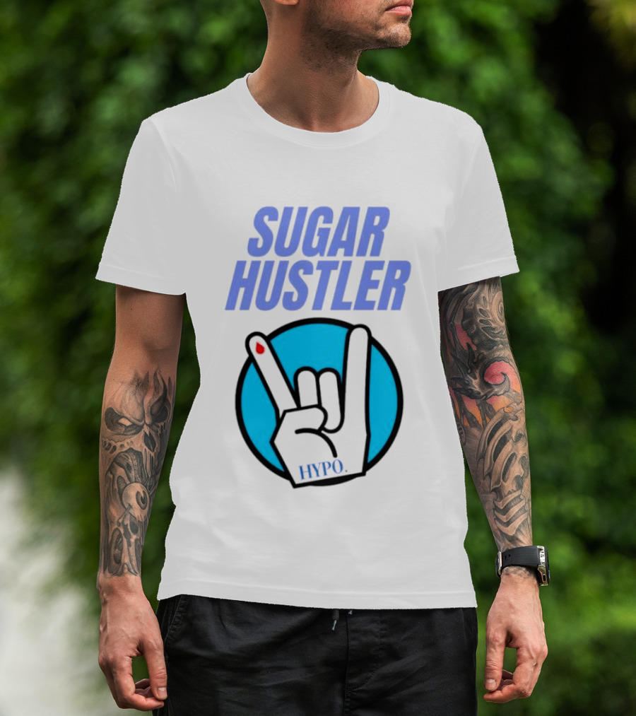 SUGAR HUSTLER HYPO Hand Gesture T-Shirt