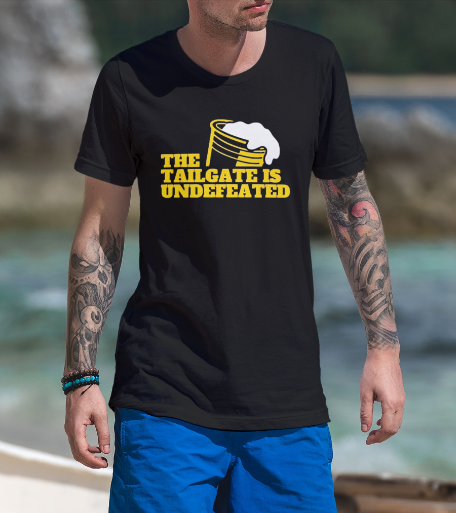 The Tailgate Is Undefeated Michigan Wolverines Football T-Shirt