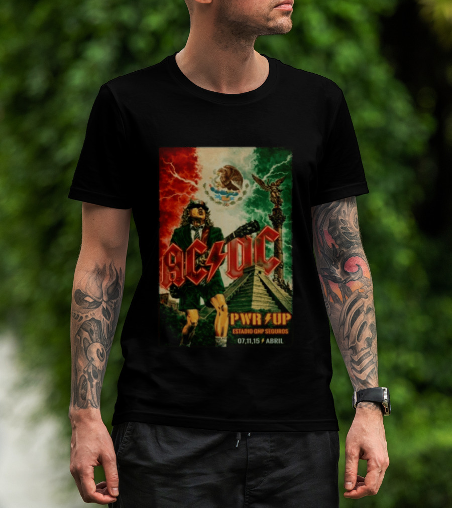 ACDC Pwr Up Estadio GNP Seguros 07 11 15 Abril Concert Mexican Flag Angel De La Independencia T-Shirt