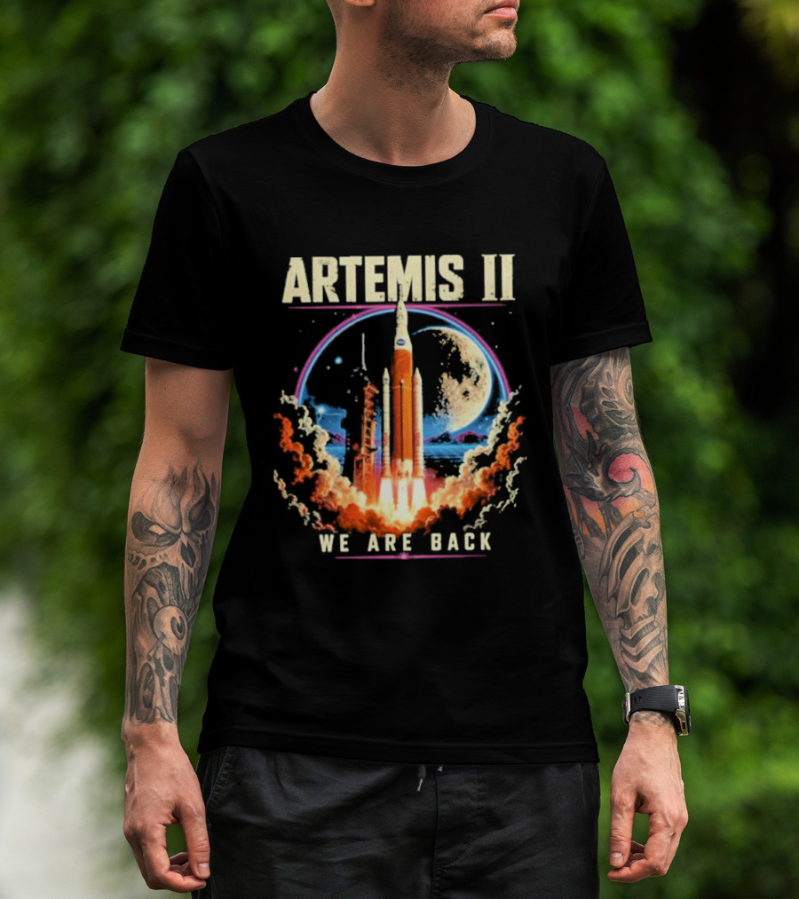 NASA Artemis II We Are Back Rocket Launch Moon Mission T-Shirt