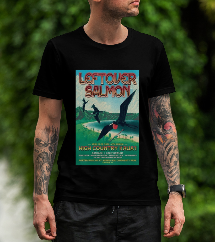 Leftover Salmon April 17 19 2026 High Country Kaua'i Kilauea HI T-Shirt
