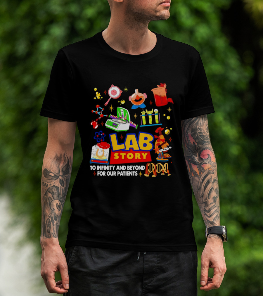 Lab Story Week 2026 To Infinity And Beyond For Our Patients Fun Science T-Shirt