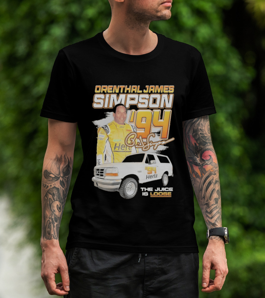 Orenthal James Simpson '94 The Juice Is Loose Hertz Racing T-Shirt