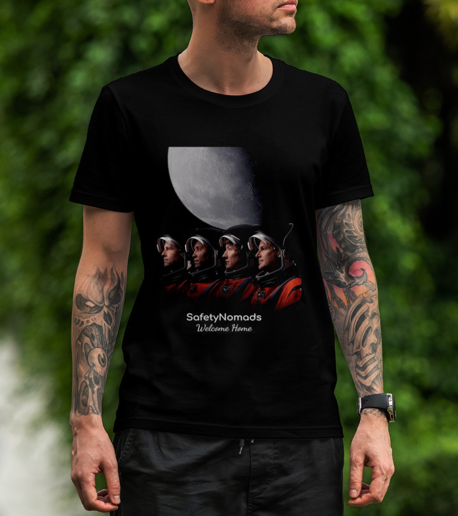Safety Nomads Welcome Home Reid Wiseman Victor Glover Christina Koch Jeremy Hansen Moon Exploration T-Shirt