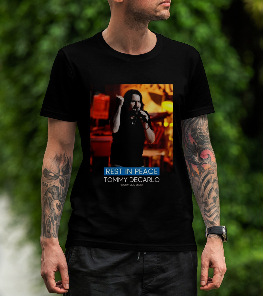 Rest In Peace Tommy Decarlo Boston Lead Singer T-Shirt