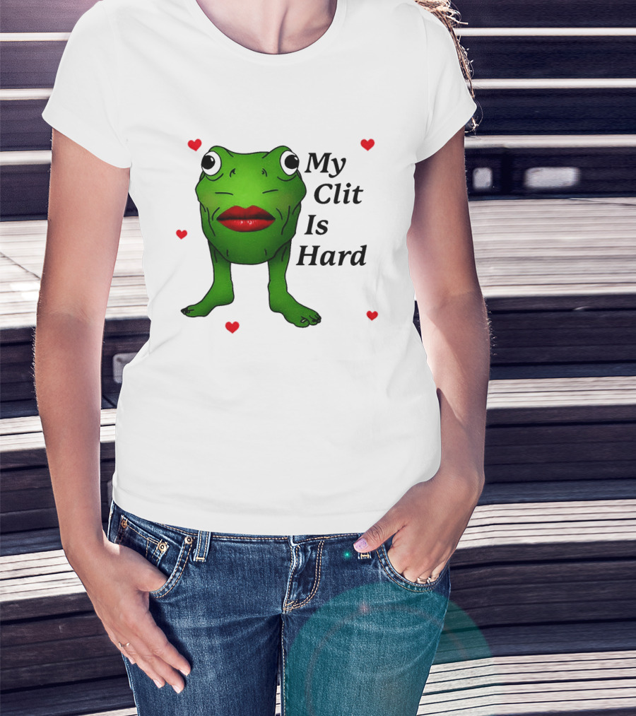 Kiss Frog My Clit Is Hard Frog With Red Lips Hearts T-Shirt