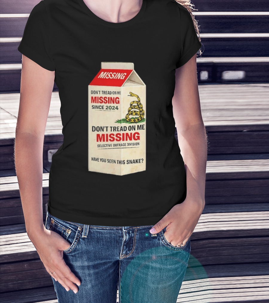 Missing Don't Tread On Me Since 2024 Selective Outrage Division Have You Seen This Snake T-Shirt