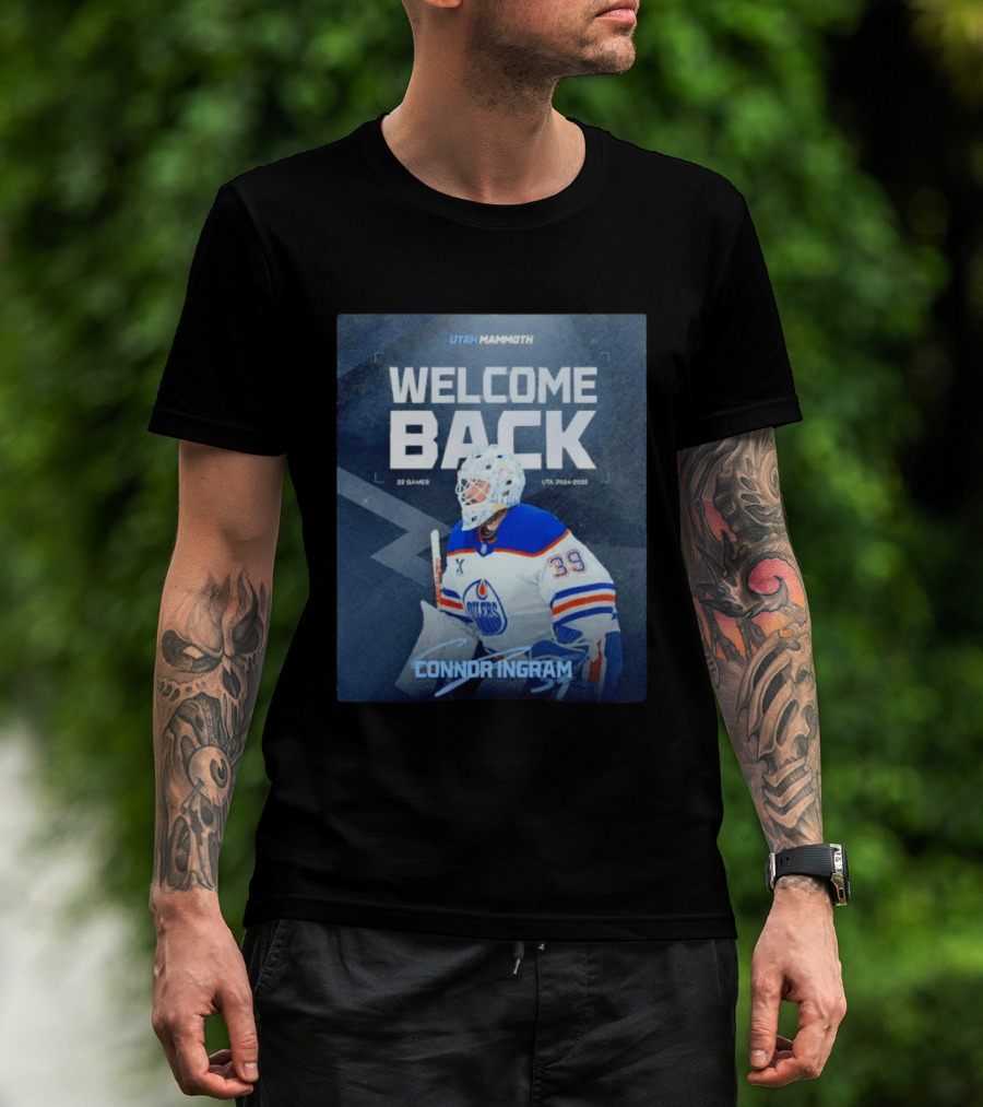 Utah Mammoth Welcome Back Connor Ingram 22 Games UTA 2024 2025 T-Shirt