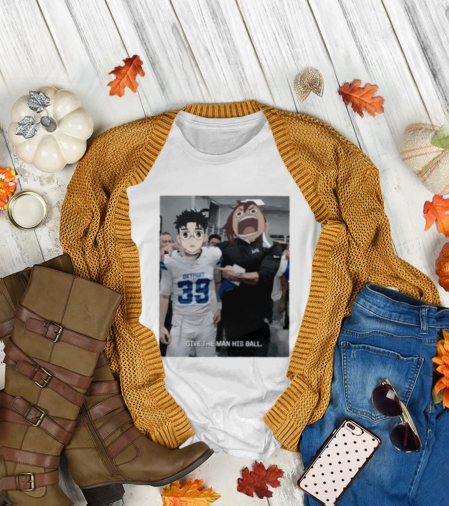 Detroit Lions Anime Give the Man His Ball T-Shirt