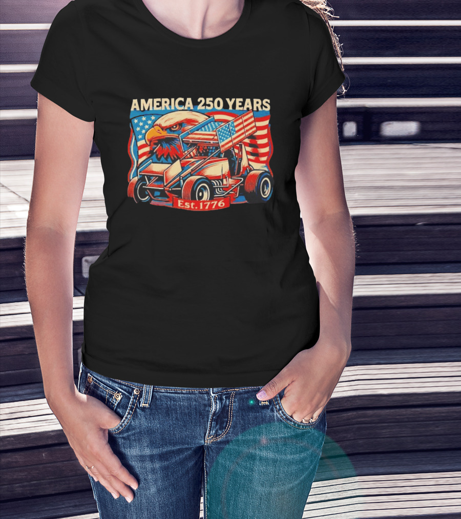 America 250 Years Est 1776 Eagle Winged Sprint Car With Flag Motif T-Shirt