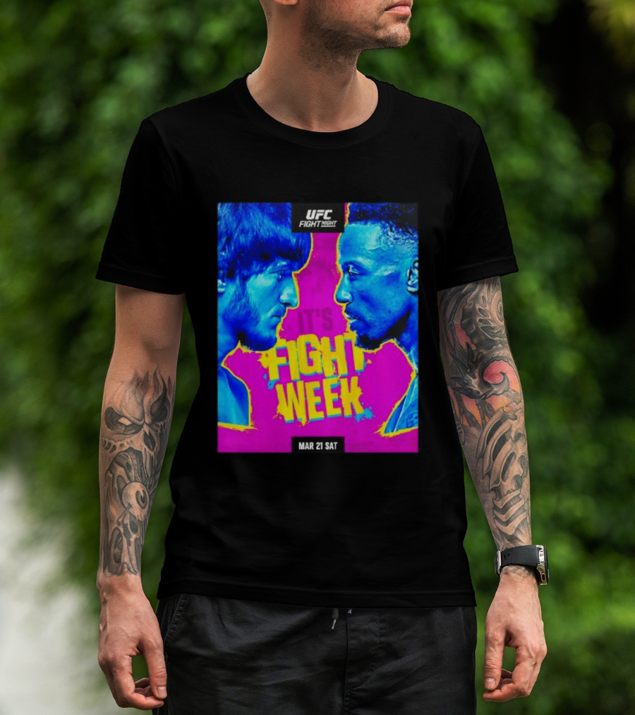 UFC Fight Night Movsar Evloev Vs Lerone Murphy It's Fight Week Mar 21 Sat T-Shirt