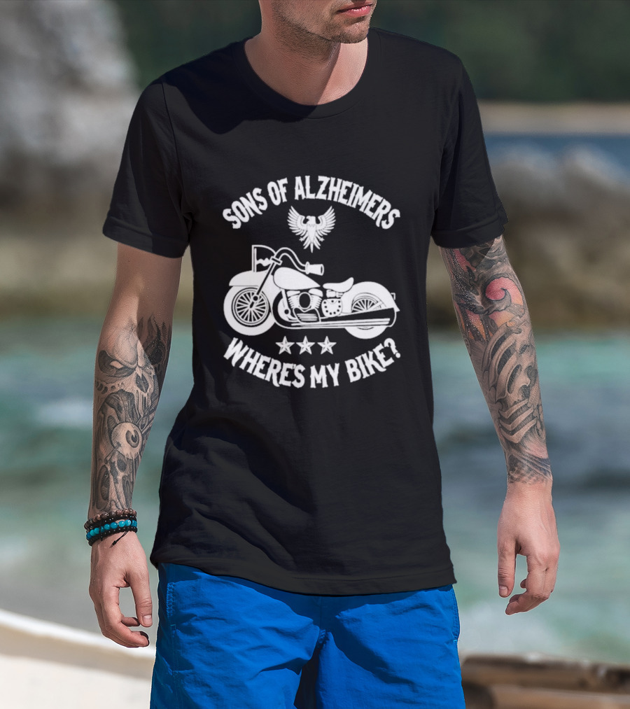 Sons Of Alzheimer's Motorcycle Eagle Humor Where's My Bike T-Shirt