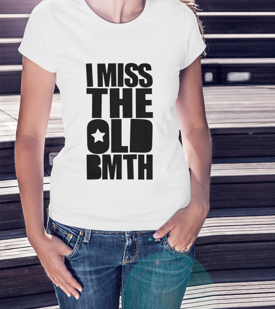 I Miss The Old BMTH Star T-Shirt