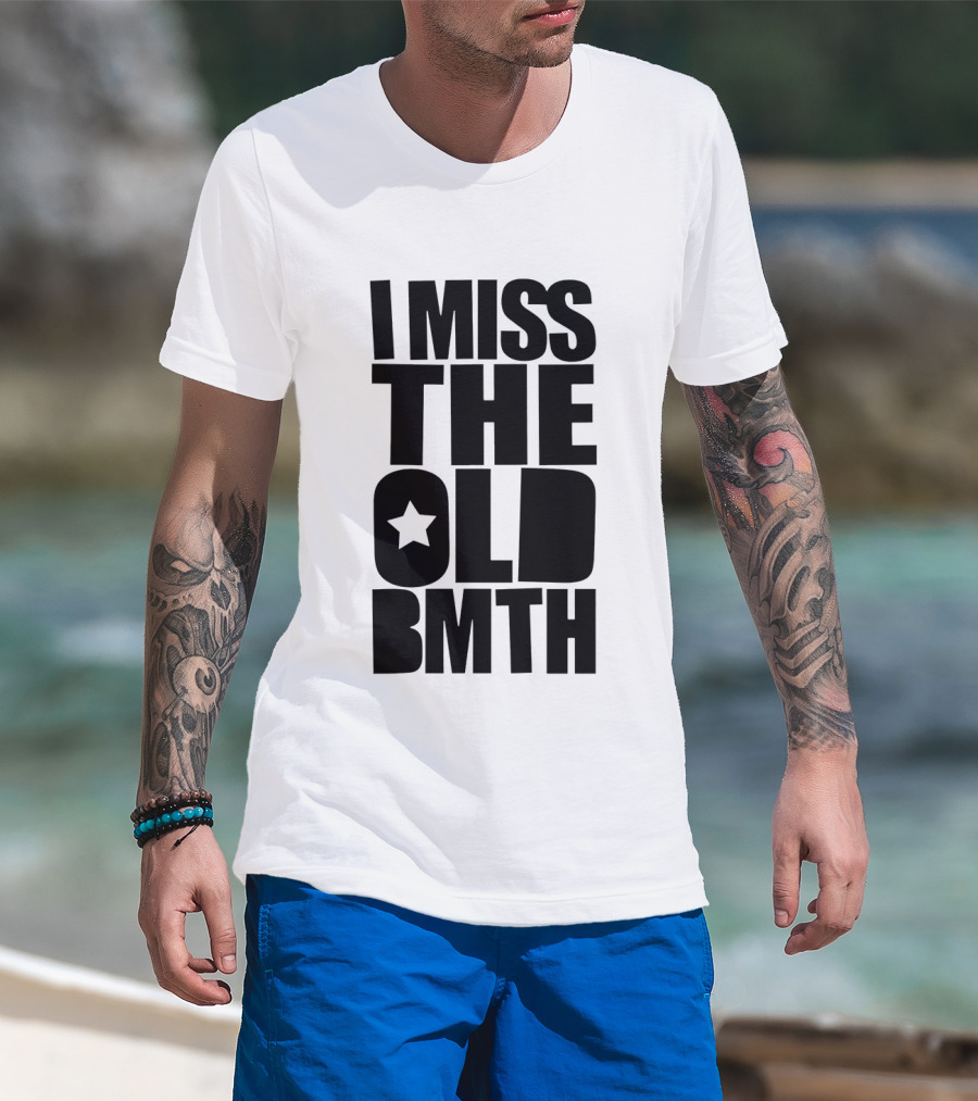 I Miss The Old BMTH Star T-Shirt